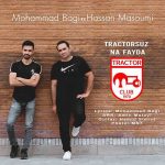دانلود آهنگ محمد باقی و حسن معصومی به نام تراختورسوز نه فایدا