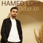 دانلود آهنگ حامد لوحی به نام دلبر جان دانلود آهنگ حامد لوحی به نام دلبر جان